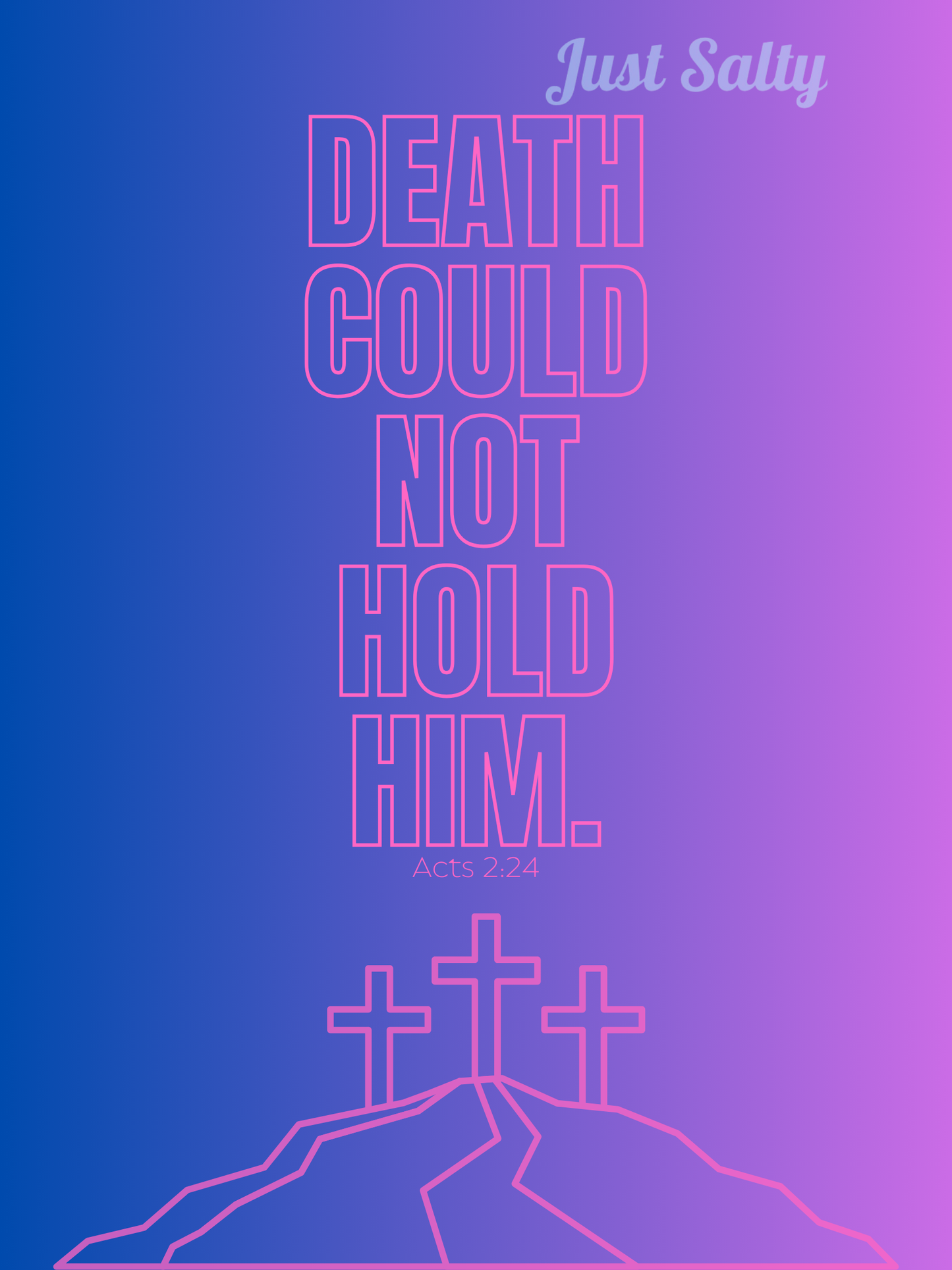 Death Could Not Hold Him - Christian Wall Art (11 Colors)